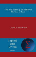 Authorship of Hebrews: The Case for Paul - Hardcover