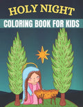 Holy Night Coloring Book For kids: Religious Christmases Coloring Book - Paperback