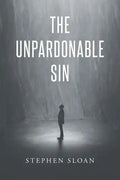 The Unpardonable Sin - Paperback