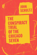 The Conspiracy Trial of the Chicago Seven - Paperback