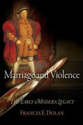 Marriage and Violence: The Early Modern Legacy - Paperback