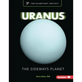 Uranus: The Sideways Planet - Library Binding