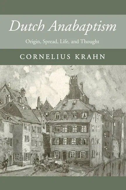 Dutch Anabaptism - Hardcover