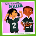 My Friend Has Dyslexia - Hardcover