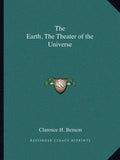 The Earth, the Theater of the Universe - Paperback