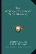 The Mystical Theology of St. Bernard - Paperback
