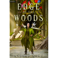 Edge of the Woods: An Epic Fantasy Adventure - Paperback