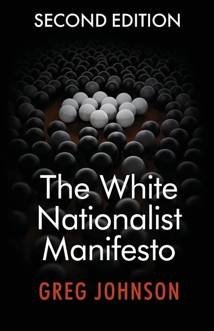 The White Nationalist Manifesto (Second Edition) - Paperback