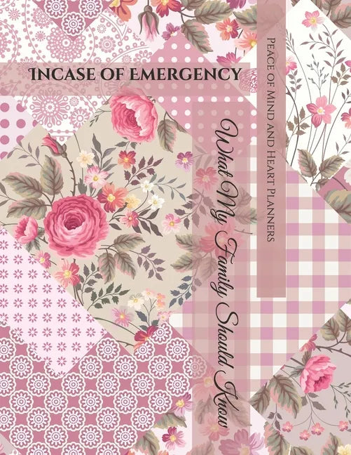 Incase of Emergency: *What My Family Should Know* Medical / DNR Assets Overview Christian Legacy Insurance Funeral Plan (Will Planning Workbook, 8.5X1 - Paperback