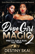 Dope Girl Magic 2: Pretty Girls Run the Trap - Paperback