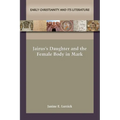 Jairus's Daughter and the Female Body in Mark - Paperback
