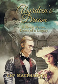 Abyrdeen's Dream: A Novel Series, Dawn of a Legacy - Hardcover