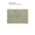 Richard Flood: Notes from the Playground - Paperback