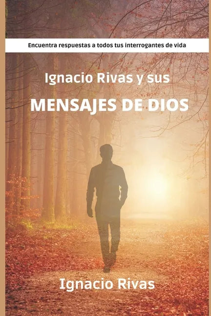 Ignacio Rivas y sus mensajes de Dios - Paperback