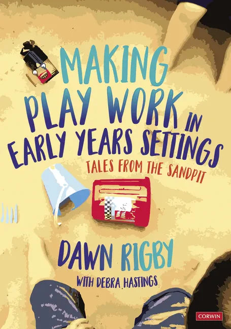 Making Play Work in Early Years Settings - Hardcover