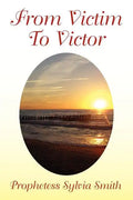 From Victim to Victor - Paperback