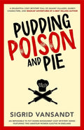 Pudding, Poison & Pie: A Helen & Martha Cozy Mystery - Paperback