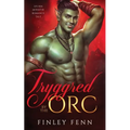 Tryggred by the Orc: An MM Monster Romance Tale - Paperback