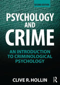 Psychology and Crime: An Introduction to Criminological Psychology - Paperback