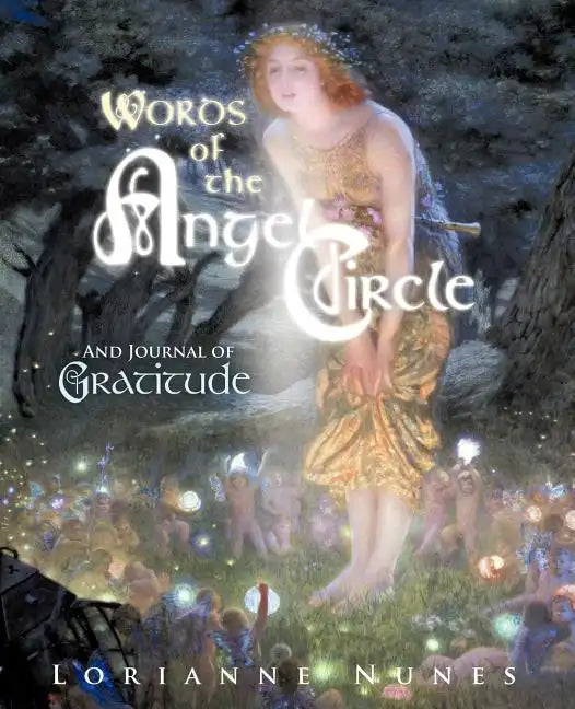 Words of the Angel Circle: And Journal of Gratitude - Paperback