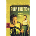 Pulp Friction: Uncovering the Golden Age of Gay Male Pulps - Paperback