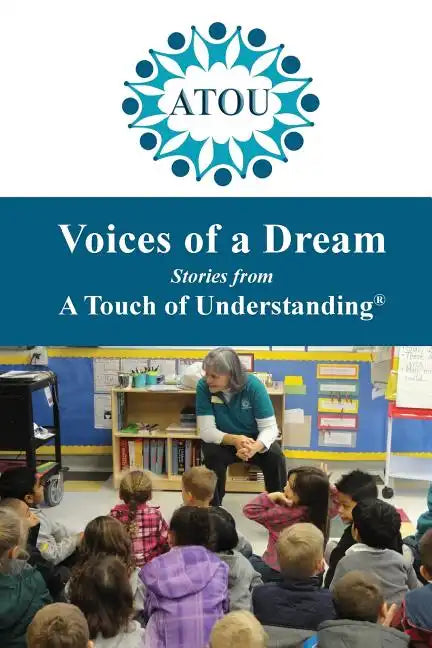 Voices of a Dream: Stories from A Touch of Understanding - Paperback