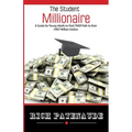 The Student Millionaire: A Guide for Young Adults on Making your FIRST Million Dollars - Paperback