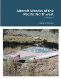 Aircraft Wrecks of the Pacific Northwest - Paperback