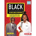 Black Achievements in Arts and Literature: Celebrating Gordon Parks, Amanda Gorman, and More - Paperback