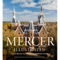 Mercer Illustrated: The Places, People, and Experiences of a Uniquely Impactful University - Hardcover