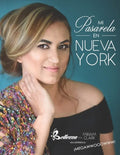 Mi pasarela en Nueva York: Bellezza por Miriam Clark una experiencia megawwwooowwww - Paperback