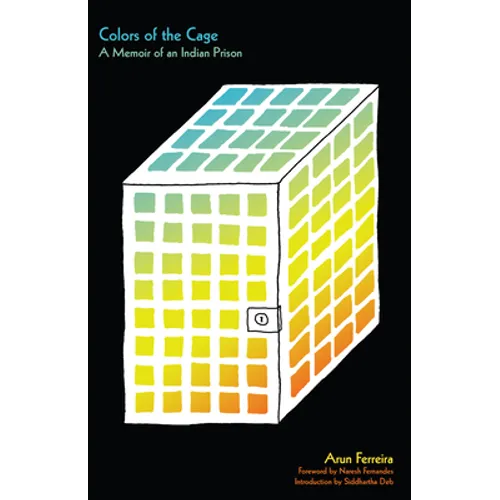 Colors of the Cage: A Memoir of an Indian Prison - Paperback