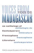 Voices from Madagascar Voix de Madagascar: An Anthology of Contemporary Francophone Literature/Anthologie de littérature francophone contemporaine - Paperback