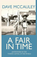 A Fair in Time: Adventures in the Turkey Capital of the World - Paperback