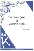 The Dream Quest Of Unknown Kadath - Paperback