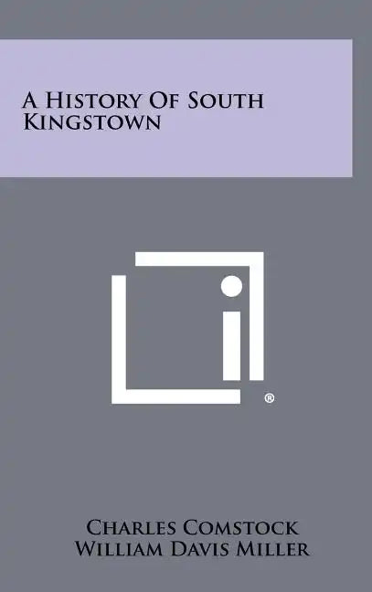 A History of South Kingstown - Hardcover