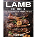 Lamb Cookbook: Book 1, for Beginners Made Easy Step by Stap - Paperback
