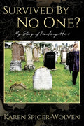 Survived By No One? My Story of Finding Hers - Paperback