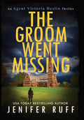 The Groom Went Missing - Hardcover