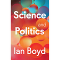 Science and Politics - Hardcover