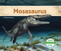 Mosasaurus - Library Binding