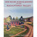 One Room Schoolhouses of the Mahantongo Valley - Paperback