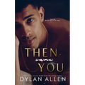 Then Came You: A Symbols of Love Novel - Paperback