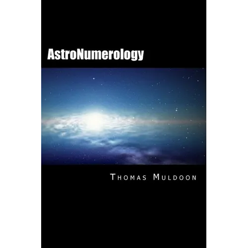 AstroNumerology: Numerology for the 21st Century - Paperback