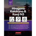 Aprende Japonés Hiragana, Katakana y Kanji N5 - Libro de Trabajo para Principiantes: La guía de estudio paso a paso fácil y el libro de práctica de es - Paperback