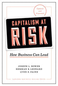 Capitalism at Risk, Updated and Expanded: How Business Can Lead - Hardcover