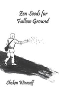Zen Seeds for Fallow Ground - Paperback