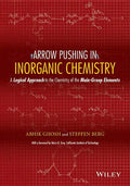 Arrow Pushing in Inorganic Chemistry: A Logical Approach to the Chemistry of the Main-Group Elements - Paperback