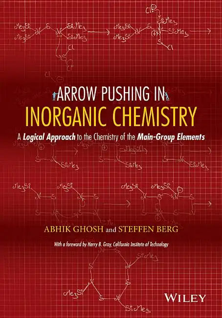 Arrow Pushing in Inorganic Chemistry: A Logical Approach to the Chemistry of the Main-Group Elements - Paperback