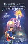 Echetlaeus and the Harpe of Kronos: What if Greek mythology was real? - Paperback